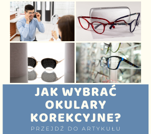 Jak wybrać okulary korekcyjne?